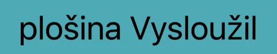 plošina Vysloužil